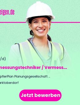 Vermessungstechniker / Vermessungsingenieur (m/w/d) - Marktoberdorf
