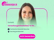 Verwaltungsmitarbeiter/-in für Stellenmanagement (m/w/d) - Garching (München)