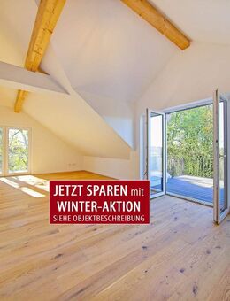 Erstbezug! Traumhafte 4-Zimmer-DG-Wohnung erfüllt höchste Ansprüche - Penzberg