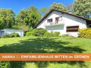 Domizil im Grünen ::: ca. 295 m² Gesamtfläche + Garten-Idylle ::: TOP-LAGE in HANAU - Hanau (Brüder-Grimm-Stadt)
