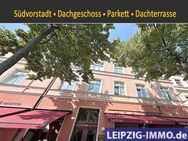 provisionsfrei ** Wohntraum in der Südvorstadt ** exklusive 4-Raumwohnung im DG mit Terrasse ** - Leipzig
