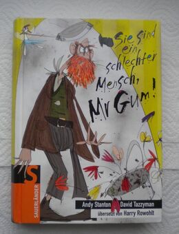Sie sind ein schlechter Mensch,Mr. Gum,Andy Stanton,Sauerländer Verlag,2010 - Linnich