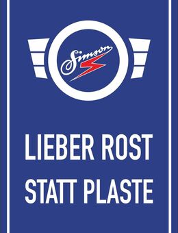 Lustiges Simson lieber Rost statt Plaste DDR Ostalogie 20x30 cm - Berlin