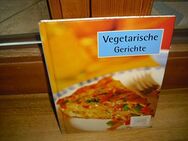 Vegetarische Gerichte. Gebundene Ausgabe v. 2003, Parragon Verlag - Rosenheim