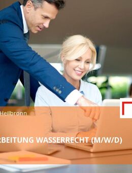SACHBEARBEITUNG WASSERRECHT (M/W/D) - Heilbronn