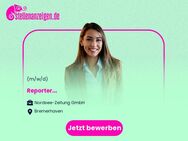 Reporter (m/w/d) - Bremerhaven