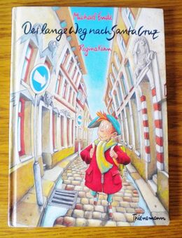 Der lange Weg nach Santa Cruz,Michael Ende,Thienemann Verlag,1992 - Linnich
