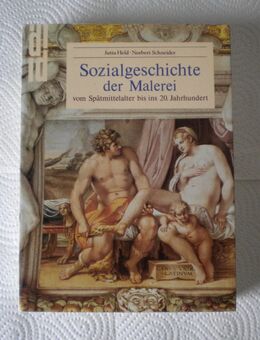 Sozialgeschichte der Malerei-vom Spätmittelalter bis ins 20. Jahrhundert,Held/Schneider,DuMont Verlag,1993 - Linnich