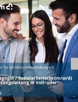 Sozialpädagogin / Sozialarbeiterin (m/w/d) als Einrichtungsleitung in Voll- oder Teilzeit - Regensburg
