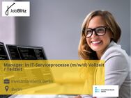 Manager: in IT-Serviceprozesse (m/w/d) Vollzeit / Teilzeit - Berlin