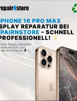 📱✨ iPhone 16 Pro Max Display Reparatur bei repairNstore! ✨ - Weil (Rhein) Zentrum