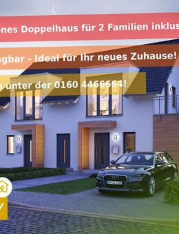 Wunderschönes Effizienz-Doppelhaus sucht zwei bauwillige Familien! Günstiger geht nicht! - Butzbach (Friedrich-Ludwig-Weidig-Stadt)