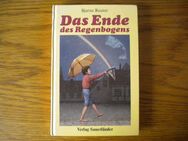 Das Ende des Regenbogens,Bjarne Reuter,Sauerländer Verlag,1988 - Linnich