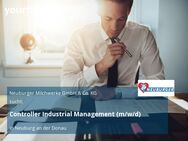 Controller Industrial Management (m/w/d) - Neuburg (Donau)