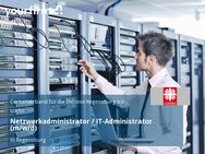 Netzwerkadministrator / IT-Administrator (m/w/d) - Regensburg
