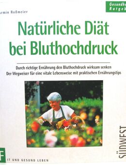 Buch - Natürliche Diät bei Bluthochdruck - Armin Roßmeier - ISBN: 3-517-01731-0 - Biebesheim (Rhein)