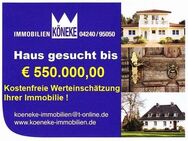 Haus gesucht! Für vorgemerkte Kunden mit Finanzierungsnachweis - Syke