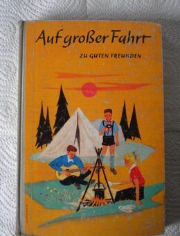 Auf großer Fahrt zu guten Freunden,Bagel/Schroedel Verlag,1958 - Linnich