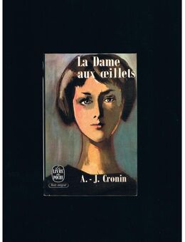 La Dame aux oeillets,A.J.Cronin,Le Livre de Poche,1960 - Linnich