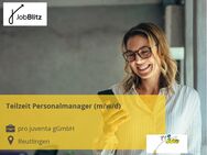 Teilzeit Personalmanager (m/w/d) - Reutlingen