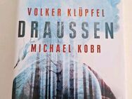 Draussen von Volker Klüpfel (Gebundene Ausgabe) - Essen