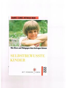 Selbstbewusste Kinder,Clemes/Bean,Rowohlt Verlag,1993 - Linnich