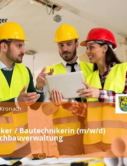 Bautechniker / Bautechnikerin (m/w/d) für die Hochbauverwaltung - Kronach