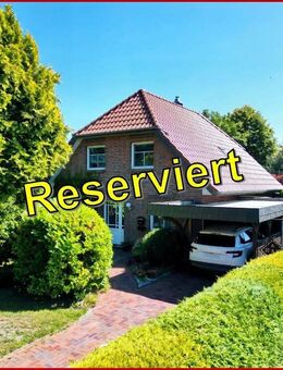 * Ruheoase * Gemütliches Einfamilienhaus * Sehr schöner Garten * - Rhauderfehn