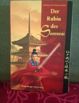 D.Hoobler, "Der Rubin des Samurai", Japan 1735, Samurai fürchten nichts, nicht mal den Tod - Nürnberg Zentrum
