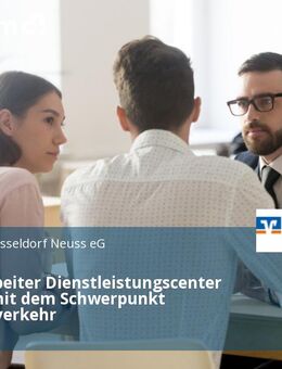 Sachbearbeiter Dienstleistungscenter (m/w/d) mit dem Schwerpunkt Zahlungsverkehr - Neuss