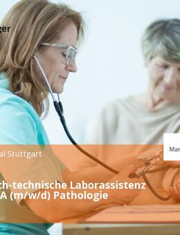 Medizinisch-technische Laborassistenz MTA/ MTLA (m/w/d) Pathologie - Stuttgart