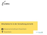 Mitarbeiter/in in der Verwaltung (m/w/d) - Rosenheim