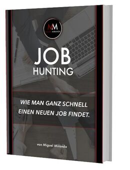 Wie Sie Ganz Schnell Einen Neuen Job Finden! Jobhunting und Bewerbungscoaching - Hannover