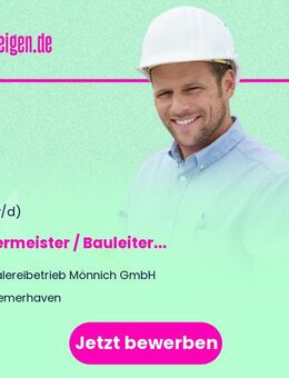 Malermeister / Bauleiter (m/w/d) - Bremerhaven