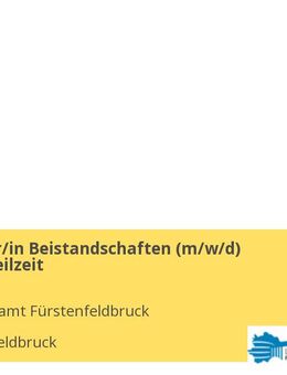 Mitarbeiter/in Beistandschaften (m/w/d) Vollzeit / Teilzeit - Fürstenfeldbruck