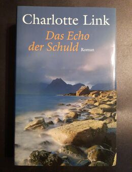 Das Echo der Schuld von Charlotte Link (Gebunden) - Essen