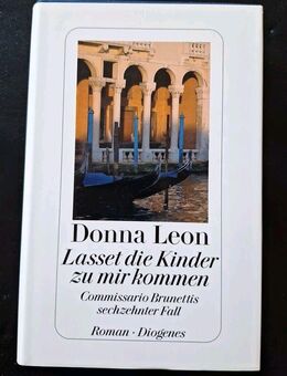 Lasset die Kinder zu mir kommen: Brunettis 16. Fall von Donna Leon (Gebunden) - Essen