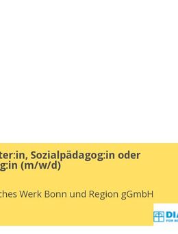 Sozialarbeiter:in, Sozialpädagog:in oder Heilpädagog:in (m/w/d) - Bonn