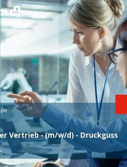 Technischer Vertrieb - (m/w/d) - Druckguss - Wendelstein