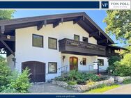 Chiemgau - Landhaus für die ganze Familie in wunderschöner Lage - Schleching