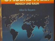 Atlas für Bayern: Unsere Welt - Mensch und Raum - München