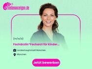 Fachärztin*Facharzt für Kinder- und Jugendpsychiatrie und -psychotherapie (w/m/d) - München