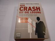 Weik&Friedrich "Der Crash ist die Lösung", 2015, Taschenbuch mit 365 Seiten - Cottbus
