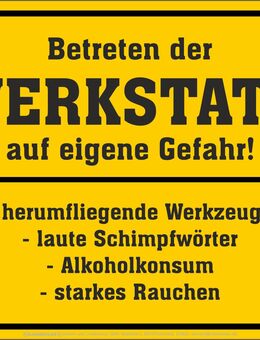 Lustiges Blechschild Betreten der Werkstatt auf eigene Gefahr 17x22 cm - Berlin